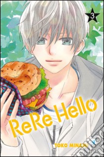 Rere hello. Vol. 3 libro di Minami Toko