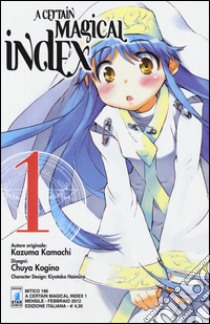 A Certain magical index. Vol. 1 libro di Kazuma Kamachi