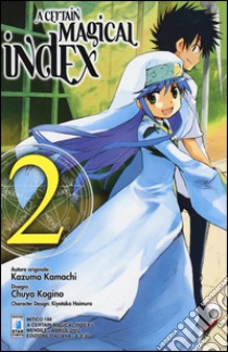 A Certain magical index. Vol. 2 libro di Kazuma Kamachi