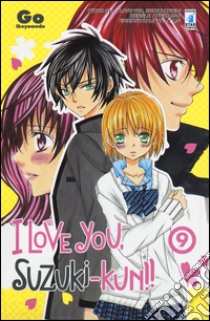 I love you, Suzuki-Kun!. Vol. 9 libro di Ikeyamada Go