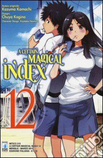 A Certain magical index. Vol. 12 libro di Kazuma Kamachi