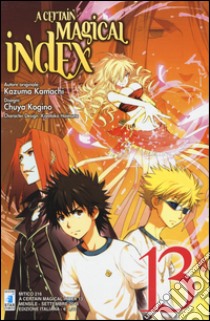 A Certain magical index. Vol. 13 libro di Kazuma Kamachi