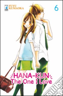 Hana-Kun, the one I love. Ediz. italiana. Vol. 6 libro di Kumaoka Fuyu