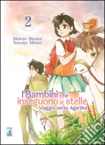 Viaggio verso Agartha. I bambini che inseguono le stelle. Vol. 2 libro di Shinkai Makoto; Akisaka Asahi