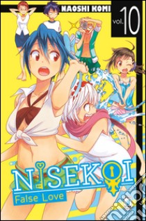 Nisekoi. False love. Vol. 10 libro di Komi Naoshi