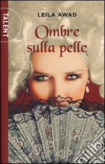 Ombre sulla pelle libro di Awad Leila