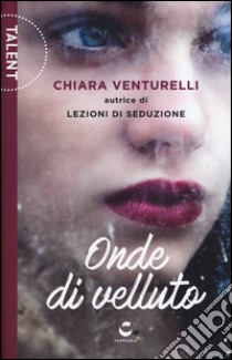 Onde di velluto libro di Venturelli Chiara