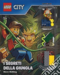 I segreti della giungla. Lego City. Ediz. a colori. Con gadget libro di Behling Steve