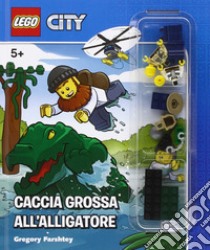 Caccia grossa alligatore. Lego City. Ediz. a colori. Con gadget libro di Farshtey Gregory