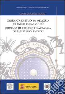 Giornata di studi in memoria di Pablo Lucas Verdù-Jornada de estudio en memoria de Pablo Lucas Verdù. Ediz. bilingue libro di De Vergottini G. (cur.)