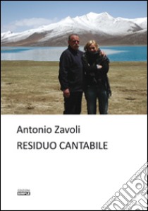 Residuo cantabile libro di Zavoli Antonio