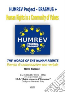 The words of the human rights - Esercizi di comunicazione non-verbale libro di Mazzanti Marco