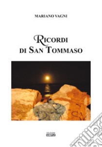 Ricordi di san Tommaso libro di Vagni Mariano