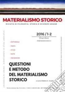 Materialismo storico. Rivista di filosofia, storia e scienze umane (2016). Vol. 1-2: Questioni e metodo del materialismo storico libro di Azzarà S. G. (cur.)