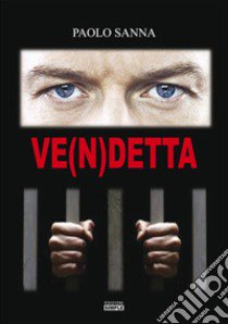 Ve(n)detta libro di Sanna Paolo