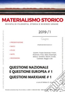 Materialismo storico. Rivista di filosofia, storia e scienze umane (2019). Vol. 1: Questione nazionale e questione europea # 1. Questioni marxiane # 1 libro di Azzarà S. G. (cur.)