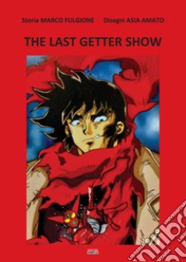 The last getter show libro di Fulgione Marco