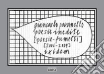 Poesie inedite [poesie-fumetti] [2006-2009] ixidem. Ediz. a colori libro di Pavanello Giancarlo