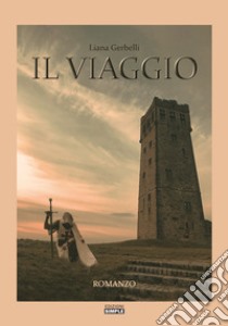 Il viaggio libro di Gerbelli Liana