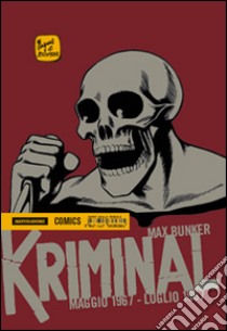 Kriminal. Vol. 10: Maggio 1967-Luglio 1967 libro di Bunker Max; Magnus