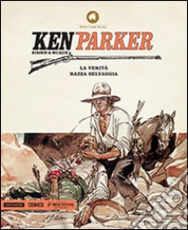 Ken Parker. Vol. 25 libro di Berardi Giancarlo; Milazzo Ivo