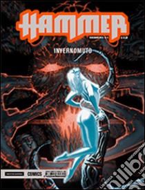 Invernomuto. Hammer. Vol. 6 libro