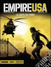 Le colpe dei padri. Empire USA. Vol. 6 libro di Jusezak Erik; Coller Daniel