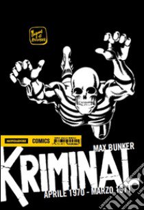 Kriminal. Vol. 17: Aprile 1970-Marzo 1971 libro di Bunker Max; Magnus