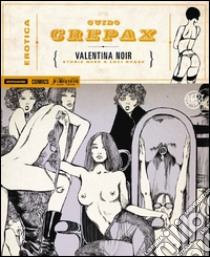 Valentina noir libro di Crepax Guido