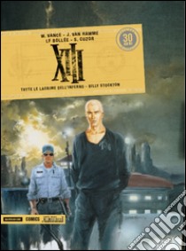 XIII. Tutte le lacrime dell'inferno-Billy Stockton. Vol. 2 libro di Van Hamme Jean; Vance William