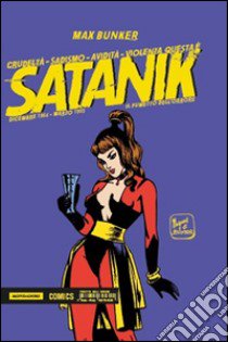 Satanik. Vol. 1: Dicembre 1964-Marzo 1965 libro di Bunker Max