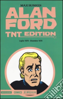 Alan Ford. TNT edition. Vol. 21: Luglio 1979-Dicembre 1979 libro di Bunker Max; Piffarerio Paolo