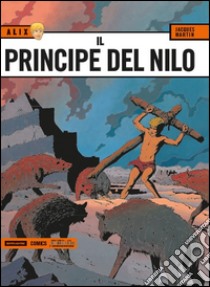 Il principe del Nilo. Alix. Vol. 3 libro di Martin Jacques