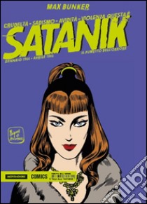 Satanik. Vol. 5: Gennaio 1966-Aprile 1966 libro di Bunker Max