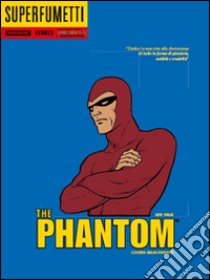 The Phantom. L'uomo mascherato libro di Falk Lee; Moore Ray