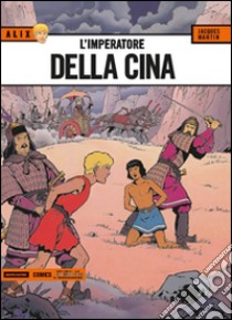 L'imperatore della Cina. Alix. Vol. 14 libro di Martin Jacques