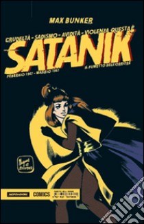 Satanik. Vol. 8: Febbraio 1967-Maggio 1967 libro di Bunker Max