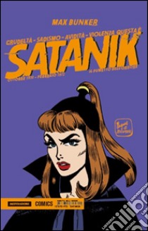 Satanik. Vol. 13: Ottobre 1970-Febbraio 1972 libro di Bunker Max