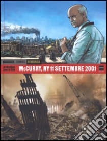 NY 11 settembre 2001 libro di McCurry Steve; DJ Morvan; Kim Jung Gi