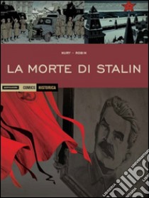 La morte di Stalin libro di Nury Fabien; Robin Thierry