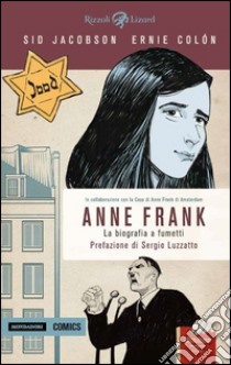 Anne Frank. La biografia a fumetti libro di Jacobson Sid; Colón Ernie