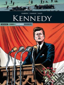 Kennedy libro di Runberg Sylvain; Damour; Kaspi Andrè