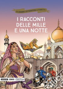 I racconti delle Mille e una notte libro di Bardet Daniel; Nawa Rachid; Ducasse Julien