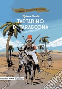 Tartarino di Tarascona libro di Daudet Alphonse; Guildmard Pierre