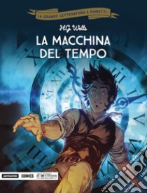 La macchina del tempo libro di Wells Herbert George; Dobbs; Moreau Mathieu