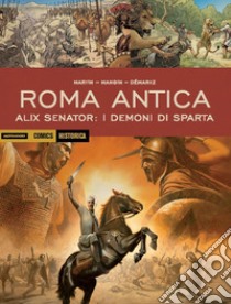 Alix senator: I demoni di Sparta. Roma antica libro di Martin Jacques; Mangin Valerie; Démarez Thierry