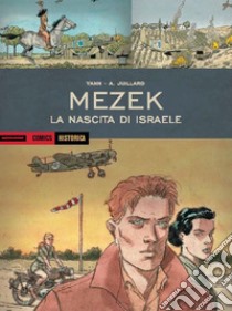 Mezek. La nascita di Israele libro di Yann; Juillard André