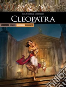 Cleopatra. Parte terza libro di Gloris Marie; Gloris Thierry; Mouclier Joel