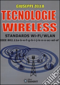 Tecnologie wireless libro di Zella Giuseppe