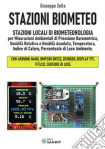 Stazioni Biometeo. Stazioni locali di biometeorologia libro di Zella Giuseppe